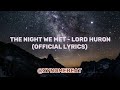 Lord Huron - The Night We Met (official lyrics)