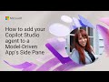 How to add your Copilot Studio agent to a Model-Driven App's Side Pane