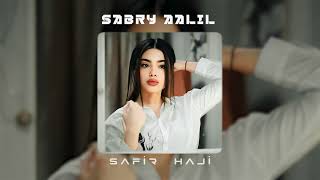 Safir Haji \u0026 Sherine - Sabry Aalil ( Orginal Mix ) #Sahra | TikTok Remix