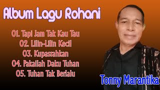 Album Pop Rohani Vol. 2 | Ev. Tony Marantika | Marantika Production