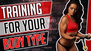 Training for Your Body Type | Quick Tips