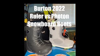 2022 Burton Ruler vs Photon Snowboard boots BOA