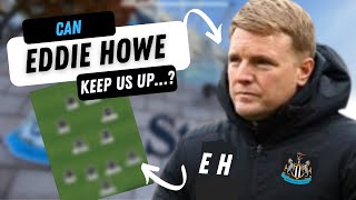 Can Eddie Howe keep us up? Likely team lineups for next 10 games! My thoughts…