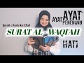 SURAT AL WAQIAH - Kuntriksi Ellail