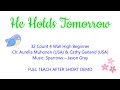 He Holds Tomorrow Line Dance Tutorial