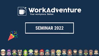 WorkAdventure' seminar 2022 : Paris 🔥