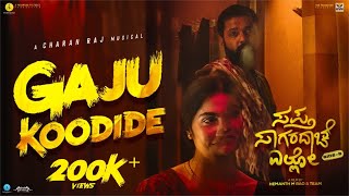 Gaju Koodide - Sapta Sagaradaache Ello| Rakshit Shetty, Rukmini, Chaithra| Hemanth| Charan Raj