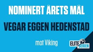 VEGAR EGGEN HEDENSTAD mot Viking | Nominert ÅRETS MÅL | Eliteserien 2019