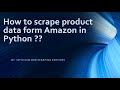 How to scrape data from amazon using python | Tutorial