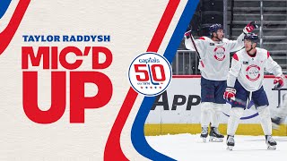 Mic'd Up | Taylor Raddysh