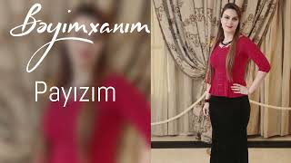 Beyimxanim - Payizim (Official Audio)