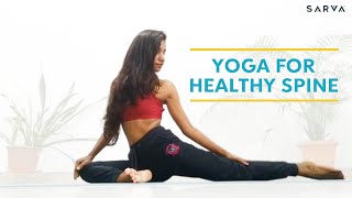 Yoga For Healthy Spine | Health \u0026 Fitness | SARVA Yoga