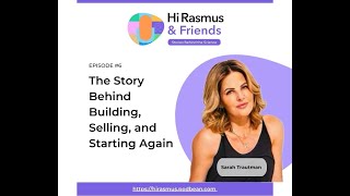 The Story Behind Building, Selling, and Starting Again: Sarah Trautman’s Journey