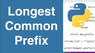 Find Longest Common Prefix In List Of Strings | Python Example