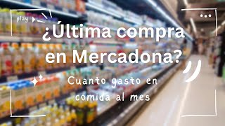 Compra en Mercadona 🛒¿Seguiré comprando en Mercadona?+Gastos en comida mensual💵#compras