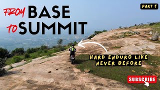 From Base to Summit | Hard Enduro Like Never Before | Part 1