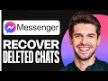 ✅ How to Recover Deleted Messages on Messenger 2026 (FULL GUIDE)