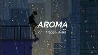 AROMA LO-FI Sidhu Moose Wala | Moosetape #sidhumoosewala #aromalofi