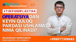 Операциядан кейин қулоқ пардаси ушламаса нима қилинади? #Тимпанопластика