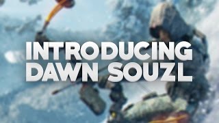 INTRODUCING: DAWN SOUZL!