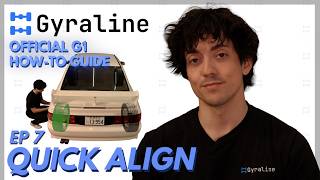 Gyraline G1 How-To Guide - Ep 7 - Quick Align