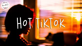 Best tiktok mix ~ Tiktok trending songs lift up your mood - Tiktok songs playlist