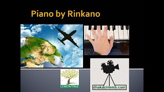 PIANO BY RINKANO - 1 | Music + international travel + geography | How is Bangladeshi music quality?