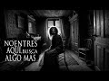 LA CASA VACÍA Y OTRAS HISTORIAS DE HORROR REALES