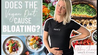 How to Get Rid of BLOATING | Does the VEGAN Diet Cause Bloating???