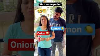 Lemon 🍋 vs Onion 🧅 Which is More expensive ? 😂#dushyantkukreja #shorts