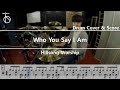 Who You Say I Am - Hillsong Worship Drum Cover