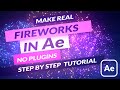 How To MAKE FIREWORKS in After Effects | After Effects Tutorial