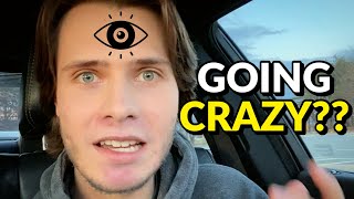 Spiritual Awakening: Are You Going CRAZY??