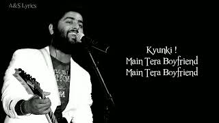 Main Tera Boyfriend Full Song With Lyrics By Arijit Singh, Meet Bros Anjjan, Neha Kakkar