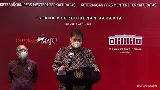 LIVE: Keterangan Pers Para Menteri terkait Rapat Terbatas, Kantor Presiden, 5 April 2021