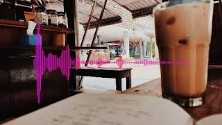 Indonesian Coffee Shop Playlist #Warm #Song #Chill #Cafe #Coffeeshop