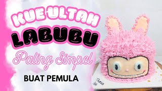 CARA MENGHIAS KUE ULANG TAHUN LABUBU PALING SIMPEL BUAT PEMULA #labubu#labubucakes