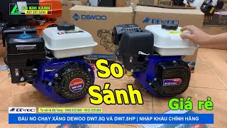 Đầu Nổ Chạy Xăng 7.5HP DEWOO Giá Rẻ | Model : DW7.5Q và DW7.5HP