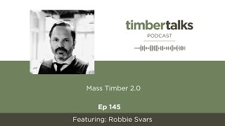 Mass Timber 2.0