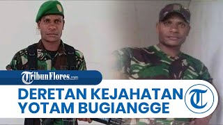 Deretan Kejahatan Eks Anggota TNI Yotam Bugiangge: Gabung KKB Papua hingga Bunuh Anggota Polri