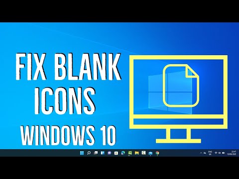 How to Fix Blank Icons in Windows 10