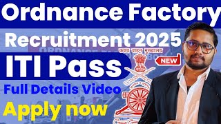 Ordnance Factory Recruitment 2025 | ITI Latest Contract Basis Vacancy 2025 | ITI latest Job 2025