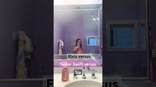 Elvis versus Taylor Swift versus Sia ?!?!?!￼🎸🤠✨🤩🎀🎁🎤