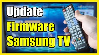 How to Update Software & Smart HUB on Samsung Smart TV (Fast Tutorial)