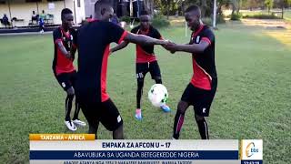 Empaka Za Afcon U17   Abavubuka Ba Uganda Betegekedde Nigeria