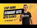 Straight Sets Aren't The Answer - Try This Instead ||  NASM-CPT Pro Tips