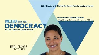 Danielle Allen, "Bulwark of Democracy—Solidarity and Democratic Resilience in Times of Emergency,"