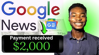 Earn $2,000 Today From Google News (FREE)-🤑Best Way To Make Money Online 2023