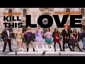 [ KPOP IN PUBLIC ONE TAKE HALLOWEEN VER.] || KILL THIS LOVE by BLACK PINK by OBSESSED ||