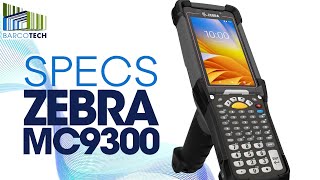 Zebra MC9300 Specs | BARCOTECH PHILIPPINES INC.